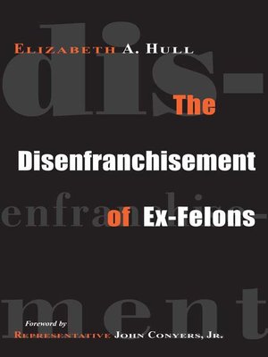 cover image of The Disenfranchisement of Ex-Felons